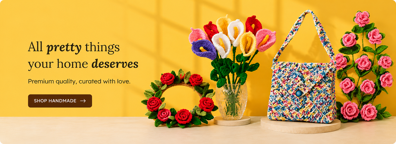 All pretty things your home deserves. Premium quality, curated with love. Shop Handmade.